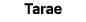 Tarae