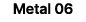 Metal 06