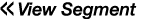   View Segment