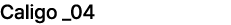 Caligo _04