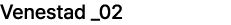Venestad _02