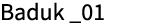 Baduk _01