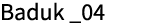 Baduk _04