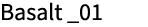 Basalt _01